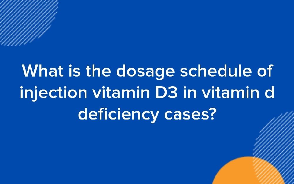 Vitamin D injection schedule